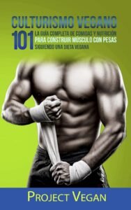 Lee más sobre el artículo <a href="https://amazon.es/dp/1973191849?tag=techbeautydeals-21" target="_blank">Culturismo vegano: nutrición y comidas para construir músculo vegetales.</a>