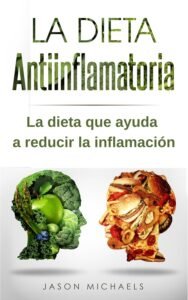 Lee más sobre el artículo <a href="https://amazon.es/dp/B07H35P7BF?tag=techbeautydeals-21" target="_blank">Resume el contenido de La Dieta Antiinflamatoria: La dieta que ayuda a reducir la inflamación en español y en sólo 10 palabras</a>