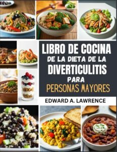 Lee más sobre el artículo <a href="https://amazon.es/dp/B0DKTGFCFN?tag=techbeautydeals-21" target="_blank">Resume el contenido de Libro de cocina de la dieta de la diverticulitis para personas mayores en español y en sólo 10 palabras</a>